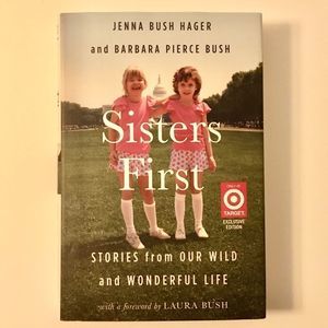 BOOK, Sisters First, Jenna Bush & Barbara Bush NWT